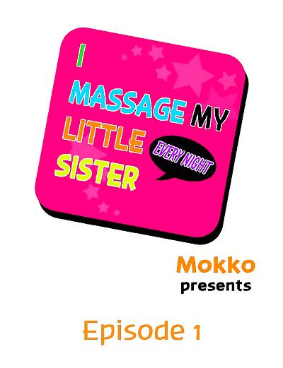 I Massage My Sister Every..